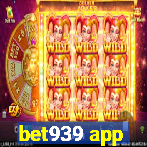 bet939 app
